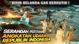 KISAH NYATA serangan udara pertama TNI AU yg bikin belanda ga berkutik  alur cerita film perang