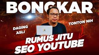  DIBONGKAR HABIS - BELAJAR SEO YOUTUBE LANGKAH PERTAMA DARI AWAL - TUTORIAL SEO YOUTUBE