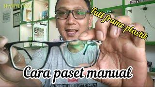 cara paset manual frame plastik full yang lentur