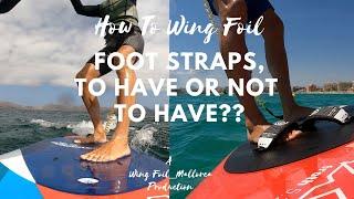 How To Wing Foil. Do you need foot straps? Are they helping or just in the way? Well find out