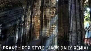 Drake - Pop Style Jack Daily Remix Lyrics