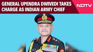 General Upendra Dwivedi Takes Charge As Indian Army Chief General Manoj Pande Retires