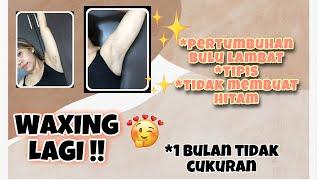 WAXING BULU KETIAK LAGI  PERAWATAN KETIAK BEBAS BULU