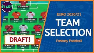 EURO FANTASY FIRST DRAFT  FIRST TEAM SELECTION  Euro Fantasy Tips and Tricks 202021