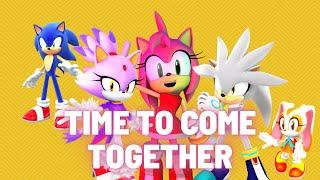 Sonic - Time To Come Together - With Lyrics