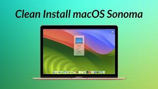 How to Clean Install macOS Sonoma on your Mac - Step By Step Guide