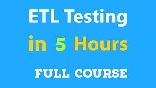 ETL Testing 5 hours complete training  ETL Testing interview preparation  What is ETL testing