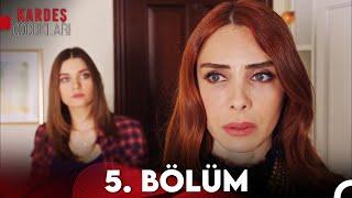 Kardeş Çocukları 5. Bölüm FULL HD