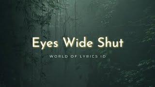 Illenium - Eyes Wide Shut