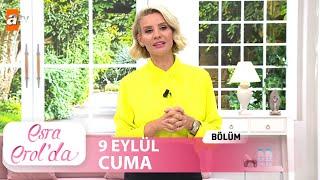 Esra Erolda 9 Eylül Cuma 2022  Tek Parça