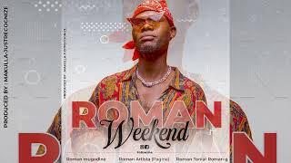 Roman - Weekend Official Audio