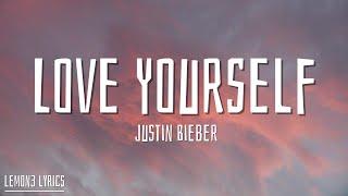 Justin Bieber - Love Yourself Lyrics