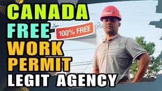 CANADA FREE WORK PERMIT  WALANG BAYAD  100% FREE  LEGIT AGENCY PAPUNTA SA CANADA