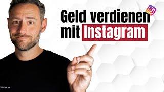 Über Instagram Geld verdienen - Für Anfänger und Profis so geht es 2024