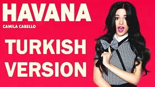 Havana-Camila Cabello  Türkçe Version Cover By Efe Burak