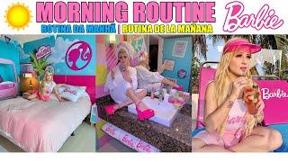 BARBIE GIRL - MY MORNING ROUTINES  MINHA ROTINA DA MANHÃ  MI RUTINA DE LA MAÑANA