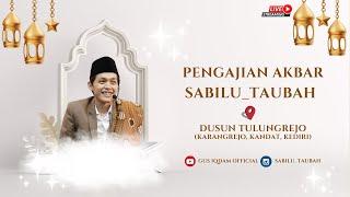 LIVE PENGAJIAN & SHOLAWAT BERSAMA GUS H IQDAM DI DSN TULUNGREJO KARANGREJO KANDAT KEDIRI