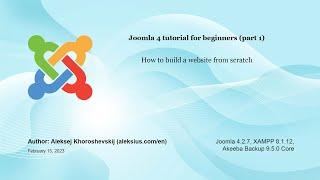 Joomla tutorial for beginners part 1. How to build a website from scratch