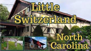 Visiting Little Switzerland North Carolina
