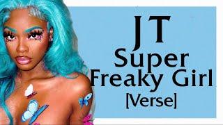 JT - Super Freaky Girl Queen Mix Verse - Lyrics pink pussy pink coupe no roof NOBU