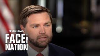 Senator JD Vance on Face the Nation  full interview