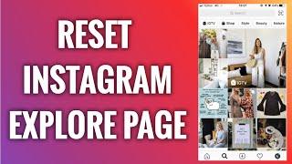 How To Reset Your Instagram Explore Page in 2022