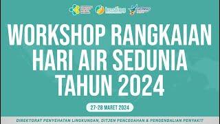 28-03-2024 Workshop Rangkaian Hari Air Sedunia Tahun 2024