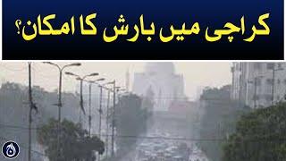 Chance of rain in Karachi? - Aaj News