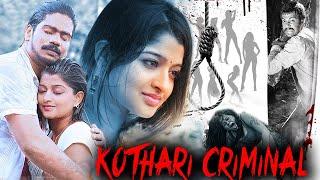 KOTHARI CRIMINAL  Full Crime Thriller Movie in Hindi Dubbed  Thriller Film Hindi