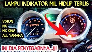 PENYEBAB INDIKATOR MIL HIDUP PADA MOTOR VIXION TAPI MOTOR HIDUP NORMAL