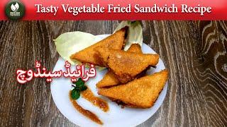 Tasty Vegetable Fried Sandwich Recipe How to Make Cheese Fried Sandwich Ramadan Special Tast Recipe