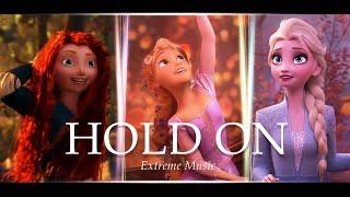  HOLD ON - {AMV Disney}