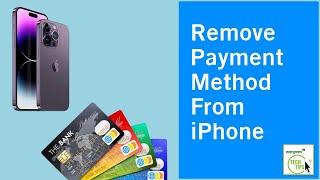 How To Remove your Credit  Debit Card from Apple Payment and Shipping  Remove Payment Method