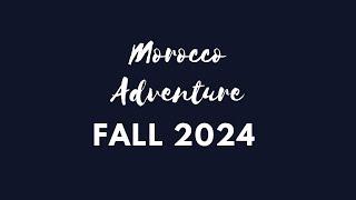 Morocco Adventure 2024 Trailer