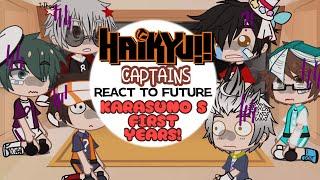 Haikyuu Past Captains React To Future Karasuno First Years  Ft. Captains  SPOILERS  Gacha Club