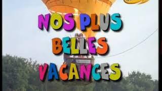 ⭕ Nos plus belles vacances  S01 E01