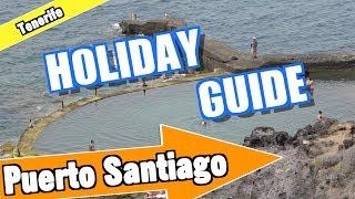 Puerto Santiago Tenerife holiday guide and tips