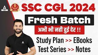 SSC CGL 2024 Fresh Batchअभी भी नहीं हुई देर  Study Plan EBooks Test Series Notes By Navdeep Sir