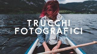 8 Trucchi per migliorare le foto - Tutorial fotografia digitale