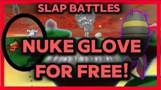 HOW TO GET THE NUKE GLOVE FREE 5000 ROBUX  SLAP BATTLES No Hacks NO ROBUX REAL