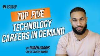 Top 5 Technology Careers in Demand by Rubén Harris #CareerKarma
