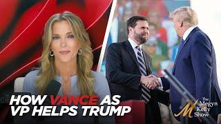 Why Trump Picking J.D. Vance as VP Could Change the Race with Megyn Kelly and Fifth Column Hosts