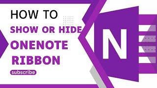 How to Show or Hide The Ribbon Toolbar in Office Products Like OneNote