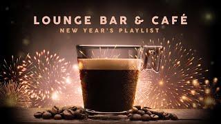 New Years Playlist 2023 - Lounge Bar & Café