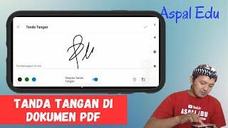 CARA TANDA TANGAN DOKUMEN PDF DENGAN HP