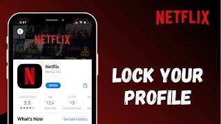 How to Lock your Netflix Profile on iPhone  2021