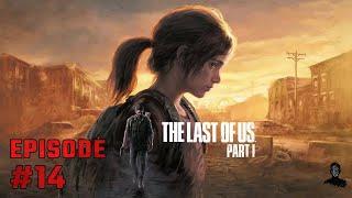 Lets Play The Last of Us™ Part I 2022 #14  German  PS5  Platinum & 100%  Walkthrough