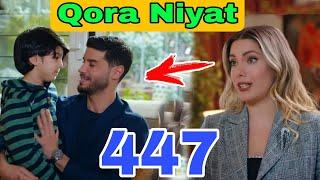 QORA NIYAT 447 QISM UZBEK TILIDA TURK SERIALI КОРА НИЯТ 447 КИСМ Sevimliplay YangiMavsum Realuzda