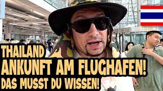 IN BANGKOK FRISCH GELANDET - ACHTUNG Was du JETZT SOFORT tun musst  Thailand