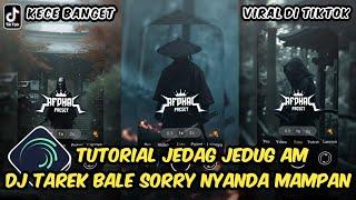 Tutorial Jedag Jedug Alight Motion DJ Tarek Bale Maman Ten